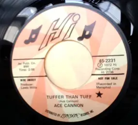 Ace Cannon - Tuffer Than Tuff / Green Door