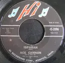 7inch Vinyl Single - Ace Cannon - Ispahan / Up Shore