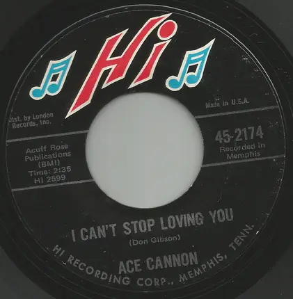 Ace Cannon - Ruby, Don't Take Your Love To Town / I Can't Stop Loving You