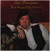 LP - Ace Cannon - That Music City Feeling