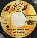 7inch Vinyl Single - Ace Cannon - Wonderland By Night / As Time Goes By - Styrene