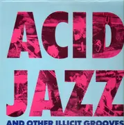 LP - Ace Of Clubs, Push, Aja, Galliano - Acid Jazz and other illicit Grooves