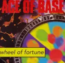 7'' - Ace Of Base - Wheel Of Fortune