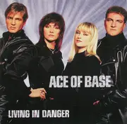 12'' - Ace Of Base - Living In Danger