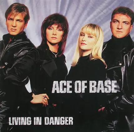 Ace Of Base - Living In Danger