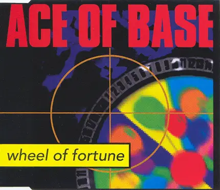 Ace Of Base - Wheel Of Fortune