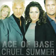 Ace Of Base - Cruel Summer