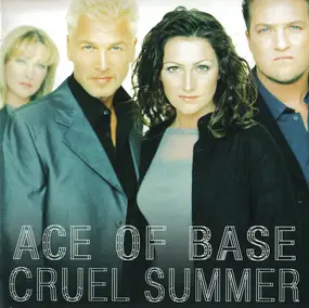 Ace of Base - Cruel Summer