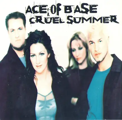 Ace Of Base - Cruel Summer