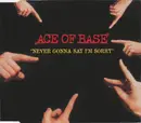 CD Single - Ace Of Base - Never Gonna Say I'm Sorry