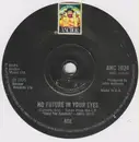 7inch Vinyl Single - Ace - No Future In Your Eyes