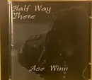 CD - Ace Winn - Half Way There