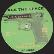 12inch Vinyl Single - Ace The Space - 9 Is A Classic (Remixes)