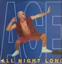 12'' - ACE, Ace - All Night Long