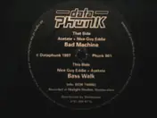 Acetate - Bad Machine / Bass Walk