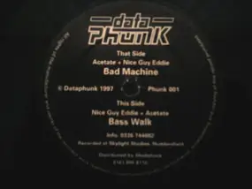 Acetate - Bad Machine / Bass Walk