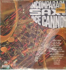 Ace Cannon - Incomparable Sax Of Ace Cannon