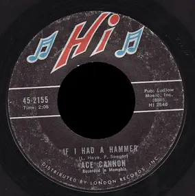 Ace Cannon - If I Had A Hammer