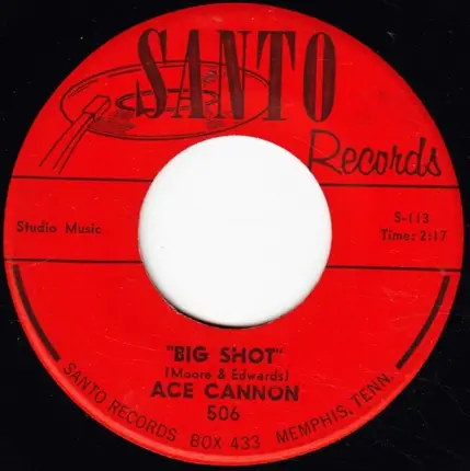 Ace Cannon - Rest / Big Shot