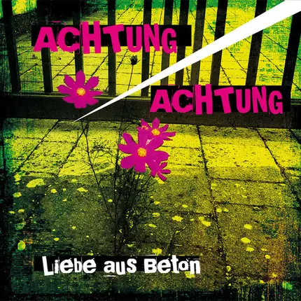 Achtung! Achtung! - Liebe Aus Beton