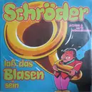 7inch Vinyl Single - Achim & Die Frühaufsteher - Schröder Lass Das Blasen Sein