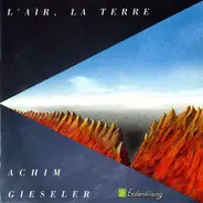 Achim Gieseler - L' Air, La Terre