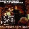 CD - Achim Jaroschek , Peter Brötzmann - Neurotransmitter