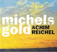 Achim Reichel - Michels Gold (2 CD Luxus Edition Mit Live Konzert)