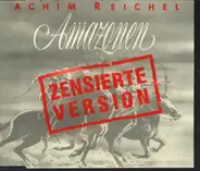 Achim Reichel - Amazonen (Zensierte Version)