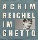 7inch Vinyl Single - Achim Reichel - Im Ghetto