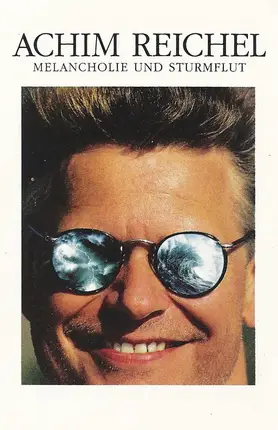 Achim Reichel - Melancholie und Sturmflut