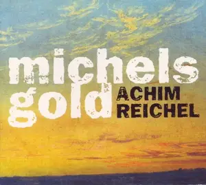 Achim Reichel - Michels Gold