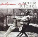 CD - Achim Reichel - Entspann Dich