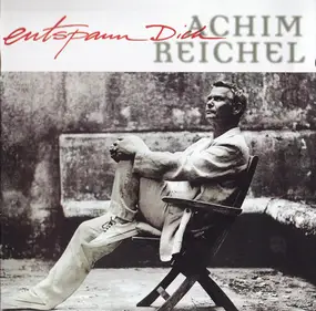 Achim Reichel - Entspann Dich