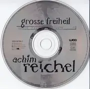 CD - Achim Reichel - Grosse Freiheit