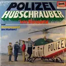 LP - Kinder-Hörspiel - Polizeihubschrauber Im Einsatz  - Bankraub !! / Schmuggel Im Hafen