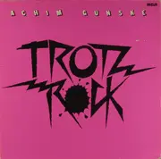 LP - Achim Gunske - Trotz Rock
