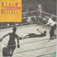 Achim Reichel - Boxer Kutte