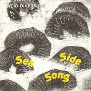 Acid Diversion - Sea Side Song