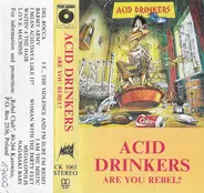 Acid Drinkers - Are You Rebel?