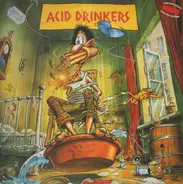 Acid Drinkers - Are You a Rebel?