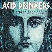 CD - Acid Drinkers - Broken Head - Digipak