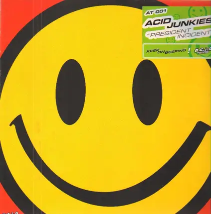 Acid Junkies - President Incident
