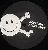 Acid Pauli - Stock Fuck