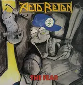 Acid Reign - The Fear