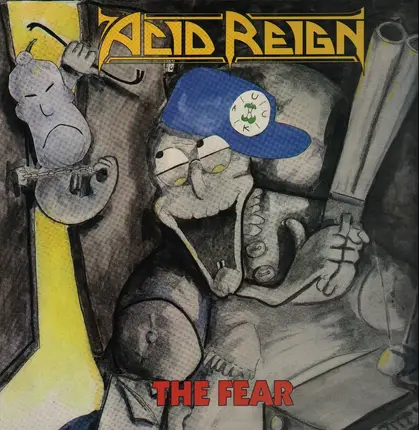 Acid Reign - The Fear