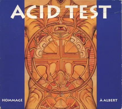 Acid Test - Hommage À Albert (50 Jahre LSD-Erfahrung)