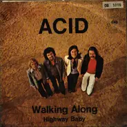 Acid - Walking Along / Highway Baby