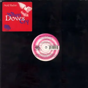 Acid Factor - When Doves Cry (Remixes)