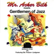 Acker Bilk , Gentlemen Of Jazz , Ole "Fessor" Lindgreen - Acker Bilk Meets Gentlemen Of Jazz Featuring Ole ''Fessor'' Lindgreen